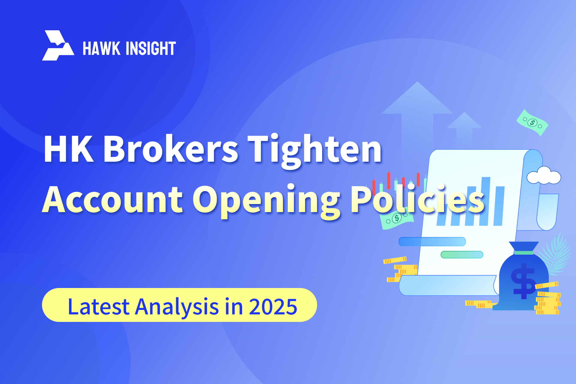 Hong Kong Brokers Tighten Account Opening Policies: Mainland Users Must Provide Proof of Overseas Residence or Employment